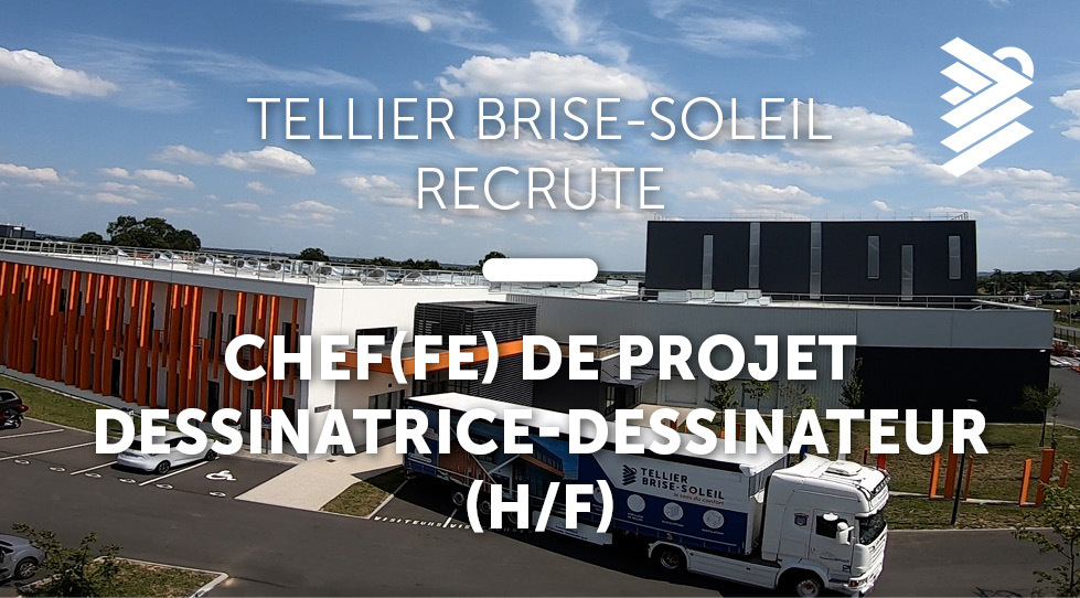 TELLIER BRISE-SOLEIL_chef(fe) de projet BE